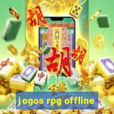 jogos rpg offline